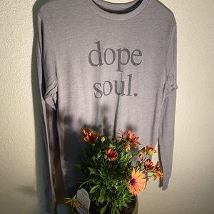 dope soul. T-shirt
